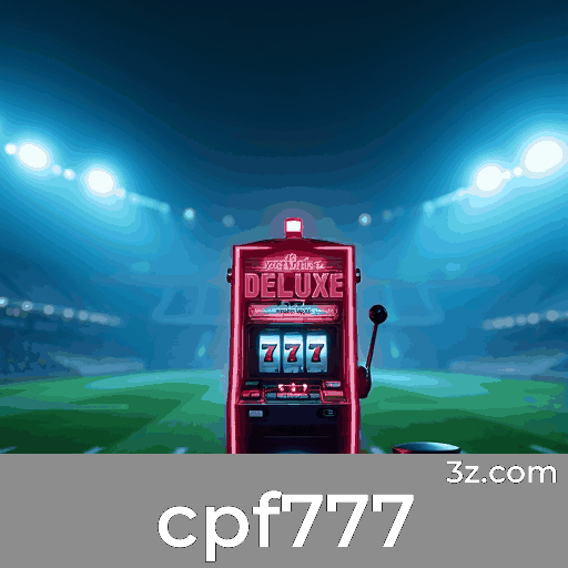 cpf777: O Melhor em Entretenimento Seguro e Profissional